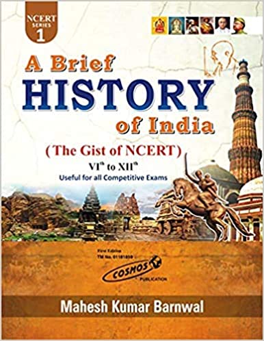 A Brief History of India by Mahesh Barnwal (Gist Of NCERT) Class Class 6th to 12th